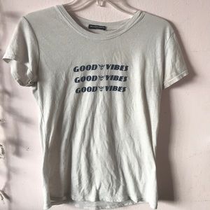 Brandy Melville Good Vibes T- Shirt